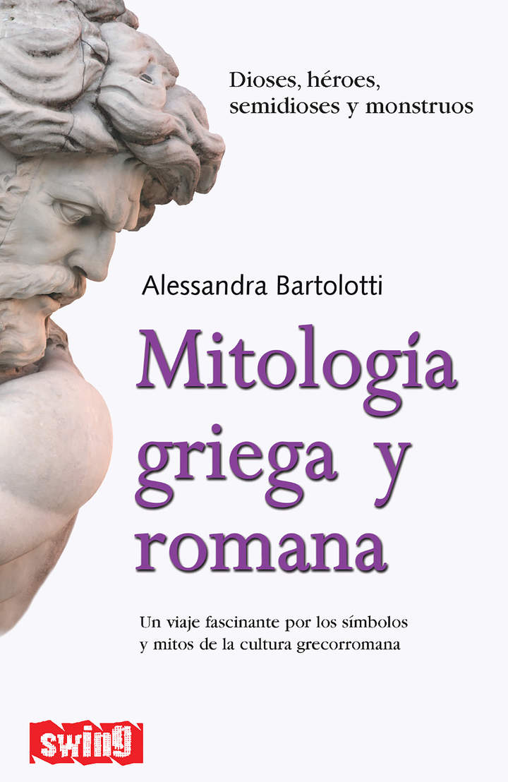 Mitología griega y romana. Un viaje fascinante por los símbolos y mitos de la cultura grecorromana
