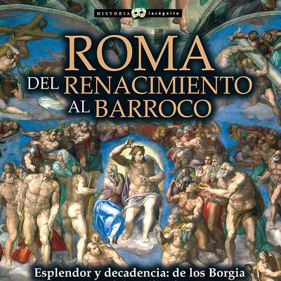 Roma. Del Renacimiento al Barroco