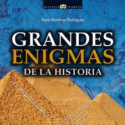 Grandes enigmas de la historia