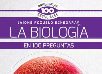 La Biología en 100 preguntas