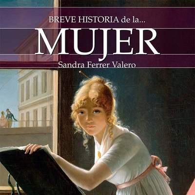 Breve historia de la mujer