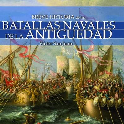 Breve historia de las batallas navales de la Antigüedad