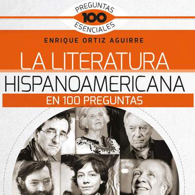 La Literatura hispanoamericana en 100 preguntas