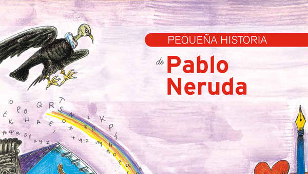 Pequeña historia de Pablo Neruda