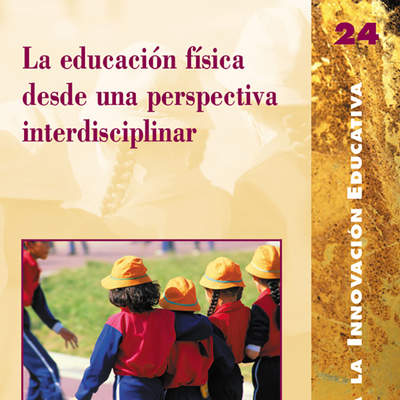 La educación física desde una perspectiva interdisciplinar