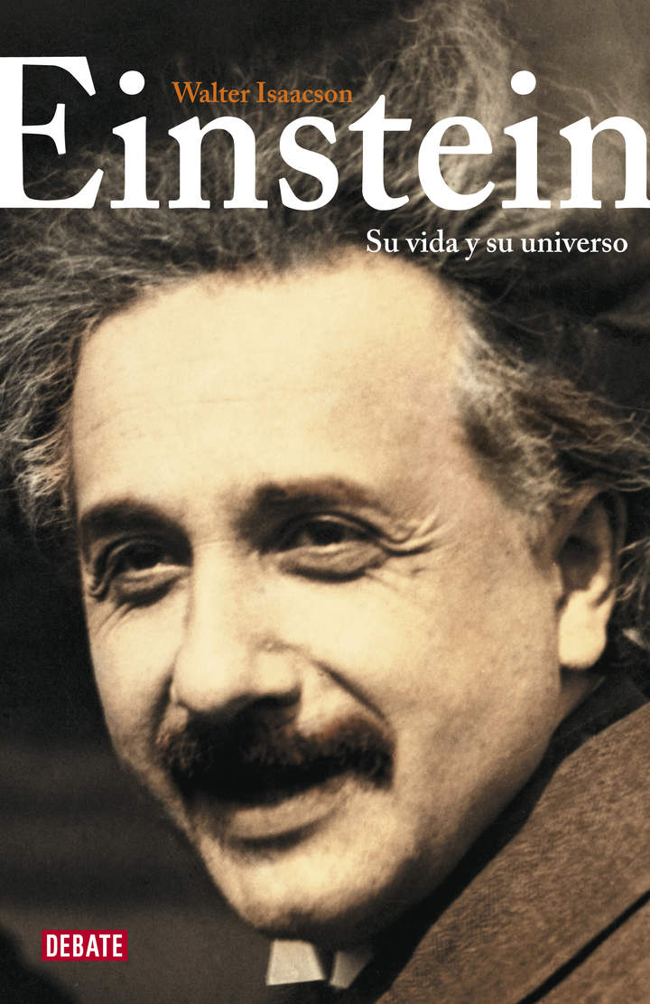 Einstein. Su vida y su universo