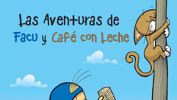 Las aventuras de Facu y Café con leche