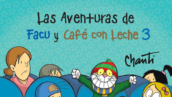 Las aventuras de Facu y Café con Leche 3