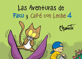 Las aventuras de Facu y Café con Leche 4