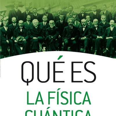 Qué es la física cuántica