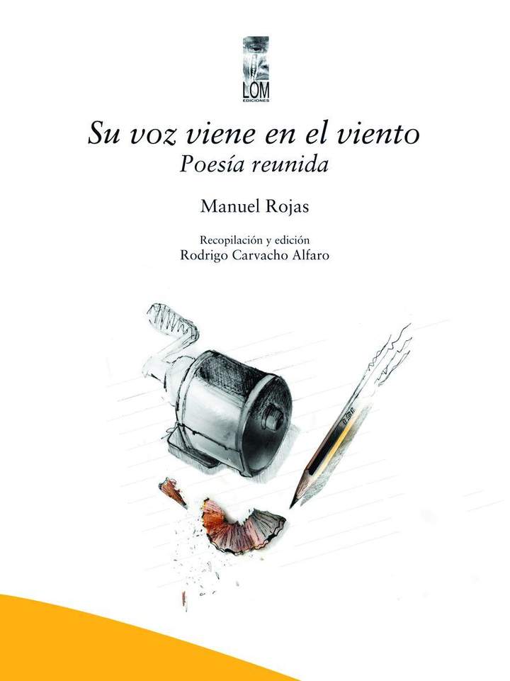 Su voz viene en el viento. Poesía reunida