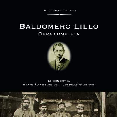 Baldomero Lillo. Obra Completa