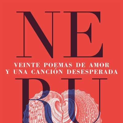 Veinte poemas de amor y una canción desesperada