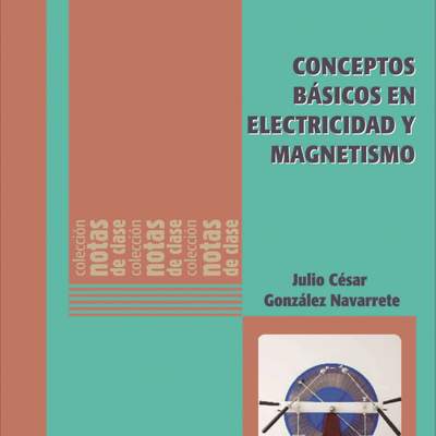 Conceptos básicos de electricidad y magnetismo