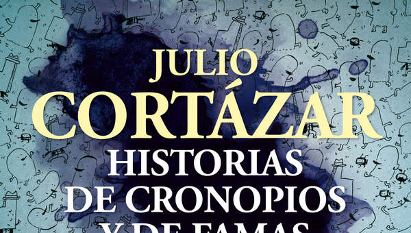 Historias de cronopios y de famas (Ilustrado)