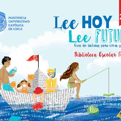 Lee hoy, lee futuro: Guía para niños y jóvenes