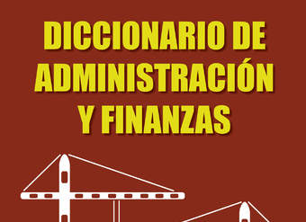 Diccionario de administración y finanzas