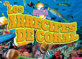 Los arrecifes de coral