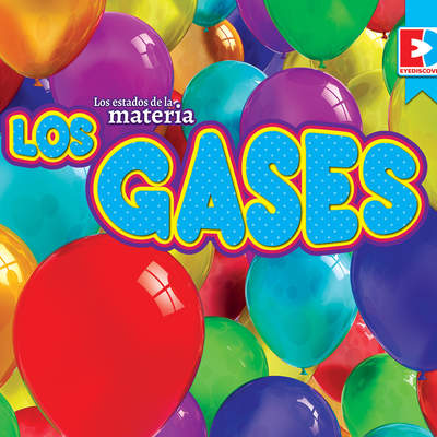 Los estados de la materia — Los gases