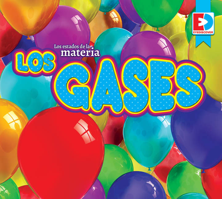 Los estados de la materia — Los gases