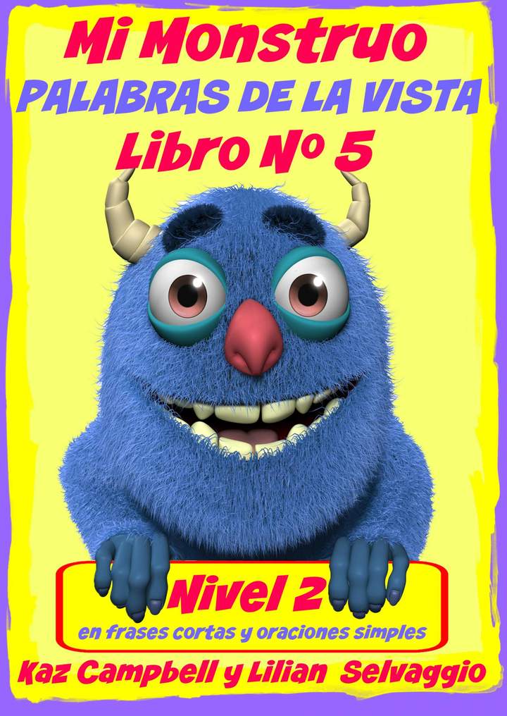 Mi Monstruo. Palabras de la Vista Nivel 2 - Libro 5