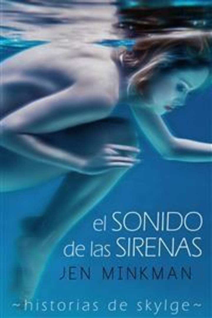 El Sonido De Las Sirenas (Historias De Skylge Nº1)