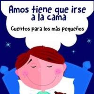 Amos Tiene Que Irse A La Cama