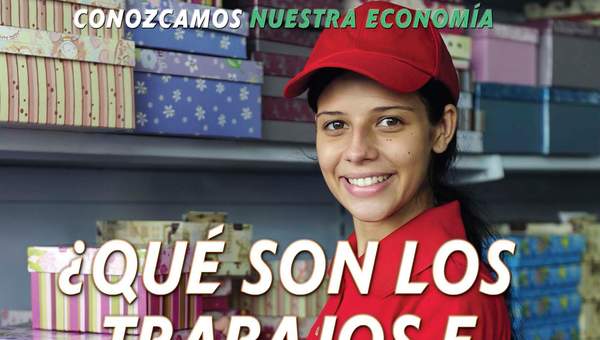 ¿Qué son los trabajos e ingresos? (What Are Jobs and Earnings?)