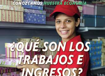 ¿Qué son los trabajos e ingresos? (What Are Jobs and Earnings?)