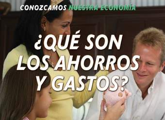 ¿Qué son los ahorros y gastos? (What Are Saving and Spending?)
