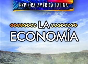 La economía (The Economy of Latin America)