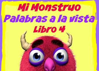 Mi Monstruo. Nivel 2 Palabras a la vista - Libro 4