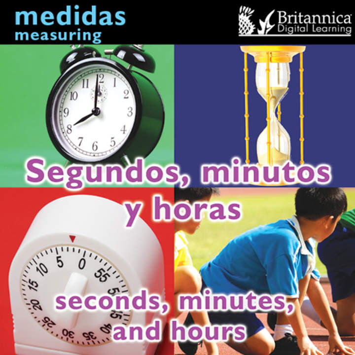 Segundos, minutos y horas (Seconds, Minutes, and Hours:Measuring)