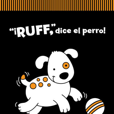 ¡Ruff, dice el perro!