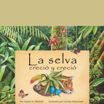 La selva creció y creció