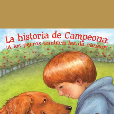 La historia de Campeona. ¡A los perros también les da cáncer!