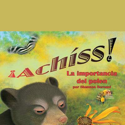 ¡Achíss! La importancia del polen