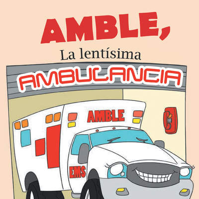 Amble. La lentísima ambulancia