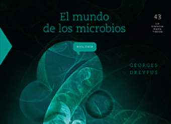 El mundo de los microbios