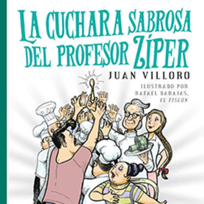 La cuchara sabrosa del profesor Zíper