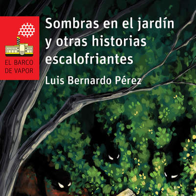 Sombras en el jardín y otras historias escalofriantes