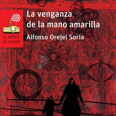 La venganza de la mano amarilla y otras historias pesadillescas