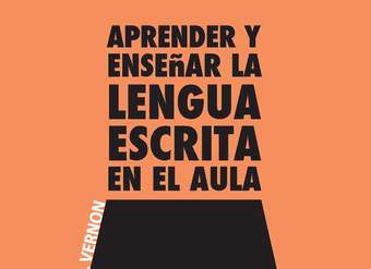 Aprender y enseñar la lengua escrita en el aula