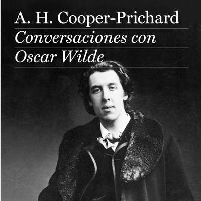 Conversaciones con Oscar Wilde