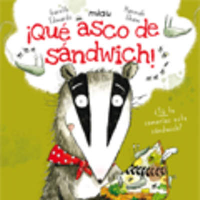 ¡Qué asco de sandwich!