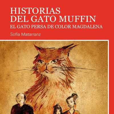 Historias del gato Muffin. El gato persa de color magdalena