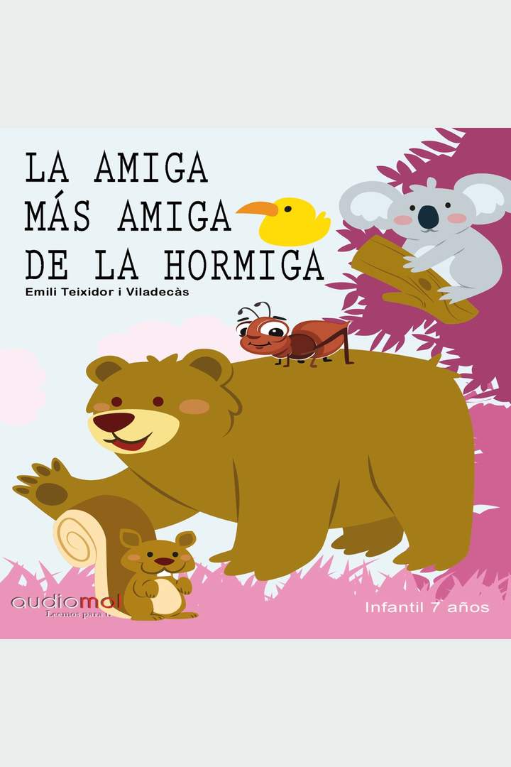 La amiga más amiga de la hormiga Miga