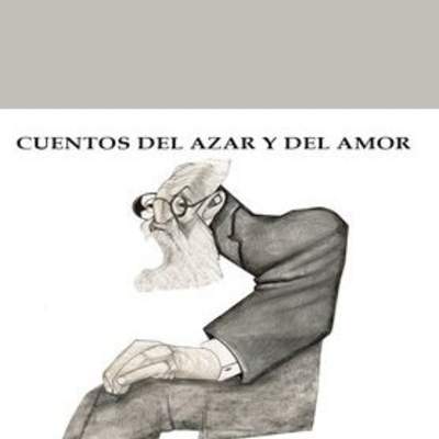 Cuentos del azar y del amor