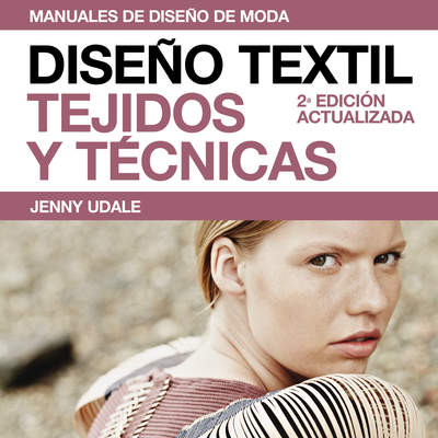 Diseño textil. Tejidos y técnicas