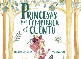 Princesas que cambiaron el cuento